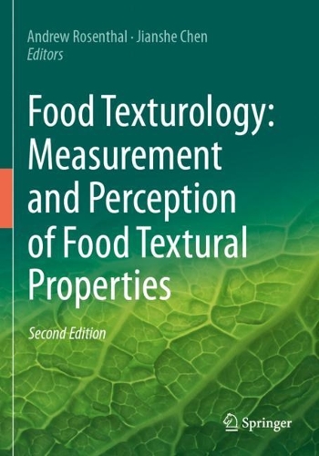 Food Texturology: Measurement and Perception of Food Textural Properties. Second Edition 2024