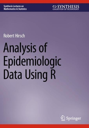 Analysis of Epidemiologic Data Using R.