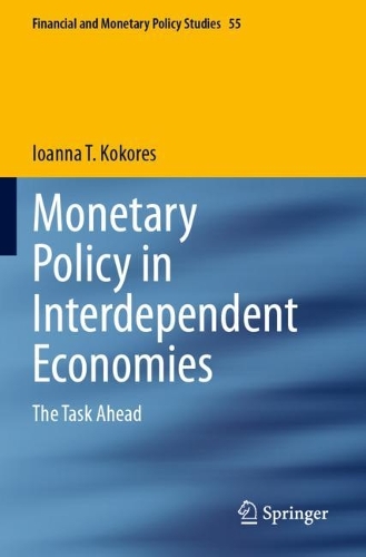 Monetary Policy in Interdependent Economies: The Task Ahead. 2023 ed.