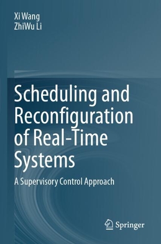 Scheduling and Reconfiguration of Real-Time Systems: A Supervisory Control Approach.
