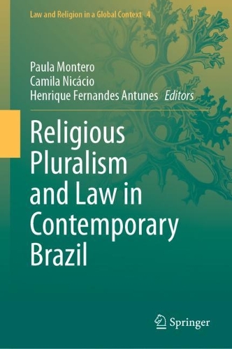 Religious Pluralism and Law in Contemporary Brazil.