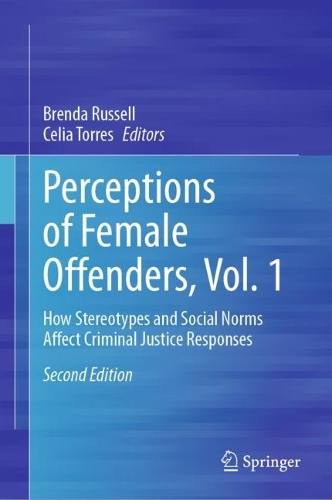 Perception of Female Offenders. Vol. 1