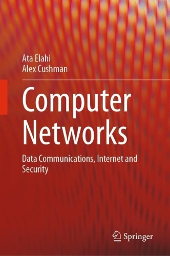 Computer Networks: Data Communications, Internet and Security. 2024 ed.
