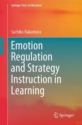 Emotion Regulation and Strategy Instruction in Learning.