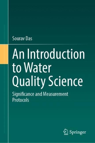 An Introduction to Water Quality Science: Significance and Measurement Protocols. 2023 ed.