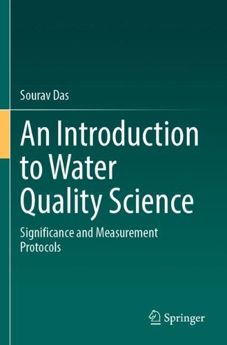An Introduction to Water Quality Science: Significance and Measurement Protocols. 2023 ed.