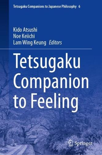 Tetsugaku Companion to Feeling.