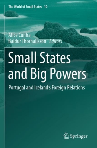 Small States and Big Powers: Portugal and Iceland's Foreign Relations.