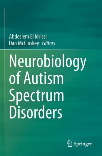 Neurobiology of Autism Spectrum Disorders.