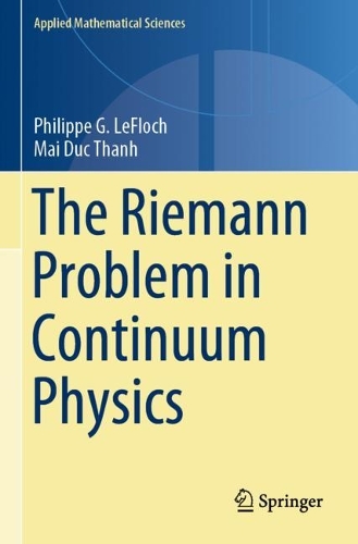 The Riemann Problem in Continuum Physics.