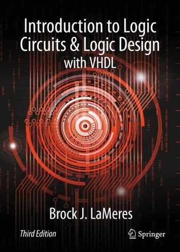 Introduction to Logic Circuits & Logic Design with VHDL. Third Edition 2024
