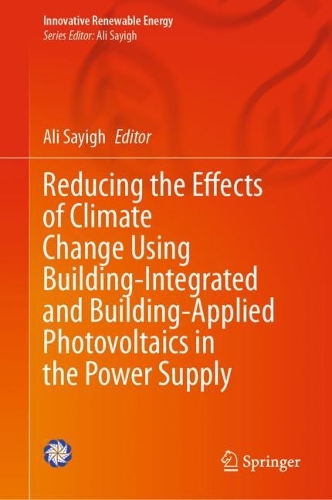 Reducing the Effects of Climate Change Using Building-Integrated and Building-Applied Photovoltaics in the Power Supply. 2024 ed.