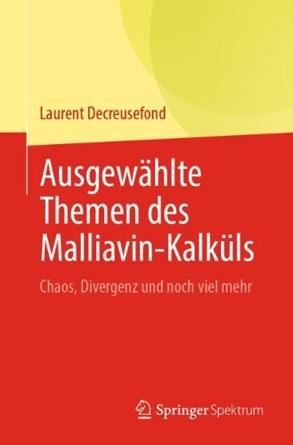 Ausgewaehlte Themen des Malliavin-Kalkuels