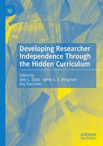 Developing Researcher Independence Through the Hidden Curriculum.