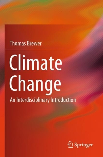 Climate Change: An Interdisciplinary Introduction.