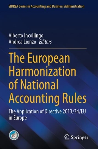 The European Harmonization of National Accounting Rules: The Application of Directive 2013/34/EU in Europe.