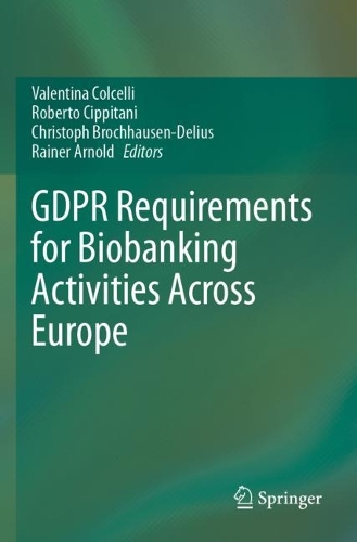 GDPR Requirements for Biobanking Activities Across Europe.