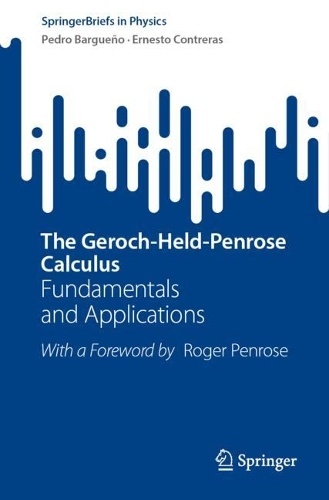 The Geroch-Held-Penrose Calculus: Fundamentals and Applications. 1st ed. 2023