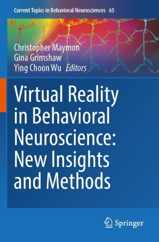 Virtual Reality in Behavioral Neuroscience: New Insights and Methods.
