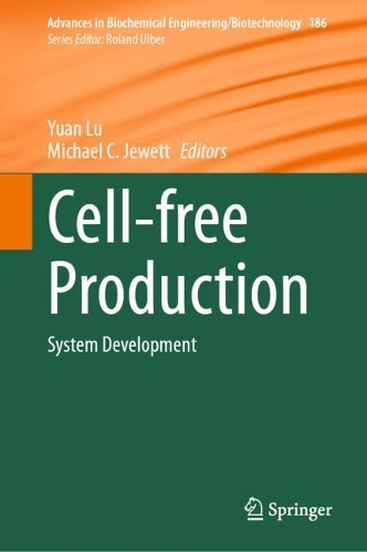Cell-free Production: System Development. 2023 ed.