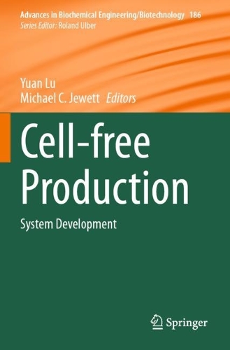 Cell-free Production: System Development. 2023 ed.