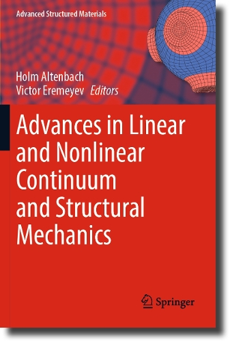 Advances in Linear and Nonlinear Continuum and Structural Mechanics.