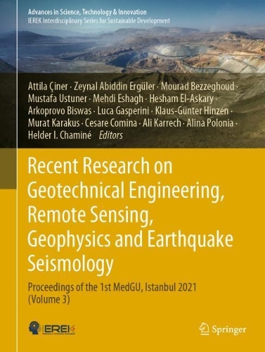 Recent Research on Geotechnical Engineering, Remote Sensing, Geophysics and Earthquake Seismology: Proceedings of the 1st MedGU, Istanbul 2021 (Volume 3). 2024 ed.