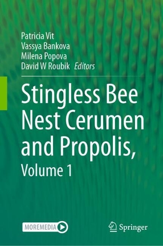 Stingless Bee Nest Cerumen and Propolis, Volume 1. 2024 ed.