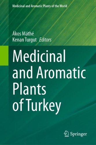 Medicinal and Aromatic Plants of Turkey. 2023 ed.