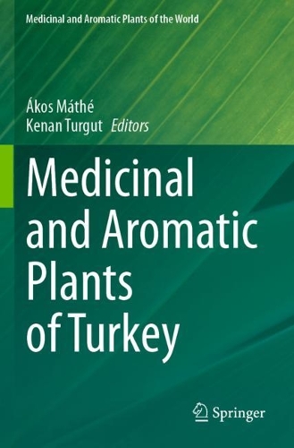 Medicinal and Aromatic Plants of Turkey.