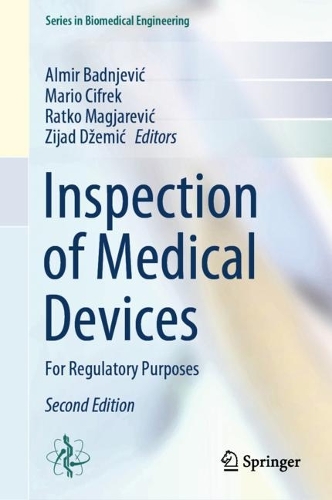 Inspection of Medical Devices: For Regulatory Purposes. Second Edition 2024