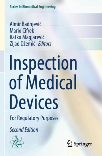 Inspection of Medical Devices: For Regulatory Purposes. Second Edition 2024