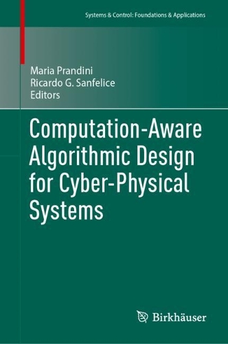 Computation-Aware Algorithmic Design for Cyber-Physical Systems. 2023 ed.