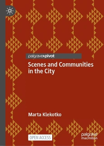Scenes and Communities in the City.