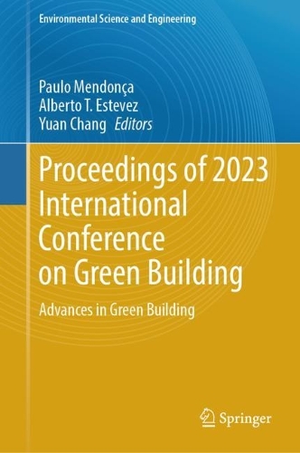 Proceedings of 2023 International Conference on Green Building: Advances in Green Building. 2023 ed.