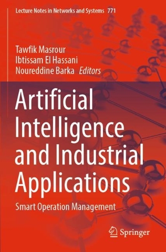 Artificial Intelligence and Industrial Applications: Smart Operation Management. 2023 ed.