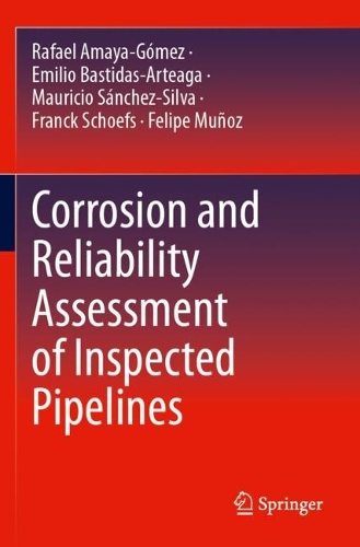 Corrosion and Reliability Assessment of Inspected Pipelines.
