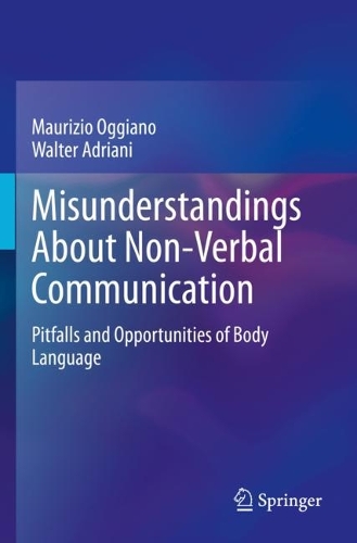 Misunderstandings About Non-Verbal Communication: Pitfalls and Opportunities of Body Language.
