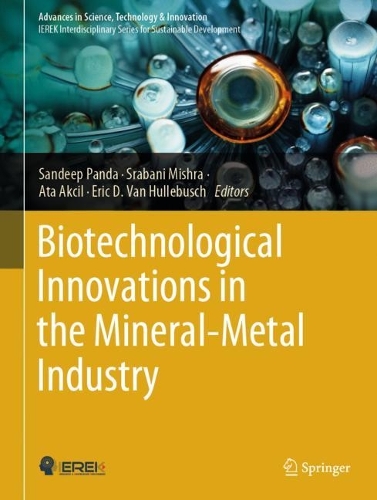 Biotechnological Innovations in the Mineral-Metal Industry. 2024 ed.