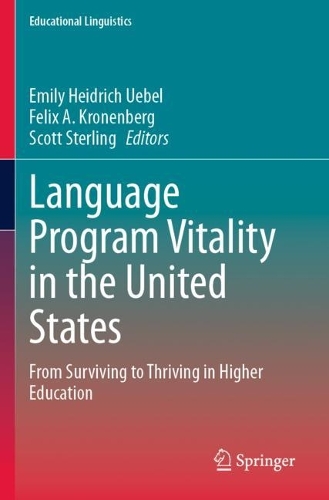 Language Program Vitality in the United States: From Surviving to Thriving in Higher Education.