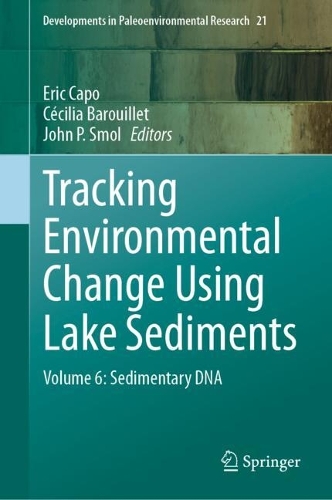 Tracking Environmental Change Using Lake Sediments: Volume 6: Sedimentary DNA. 2023 ed.