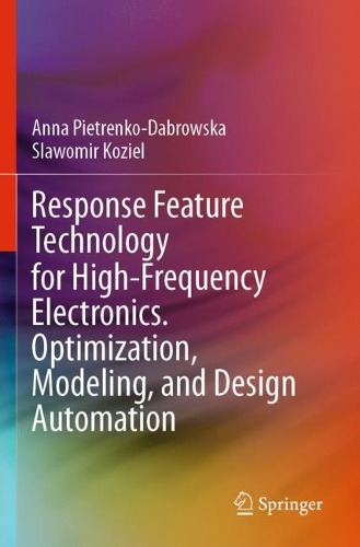 Response Feature Technology for High-Frequency Electronics. Optimization, Modeling, and Design Automation.