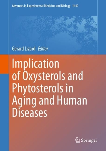 Implication of Oxysterols and Phytosterols in Aging and Human Diseases. 2024 ed.