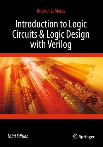 Introduction to Logic Circuits & Logic Design with Verilog. Third Edition 2024