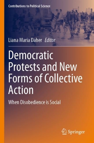 Democratic Protests and New Forms of Collective Action: When Disobedience is Social.