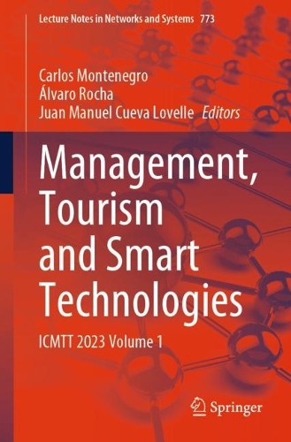 Management, Tourism and Smart Technologies: ICMTT 2023 Volume 1. 1st ed. 2024