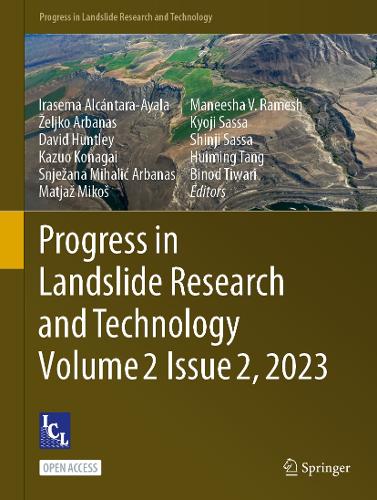 Progress in Landslide Research and Technology, Volume 2 Issue 2, 2023. 1st ed. 2023