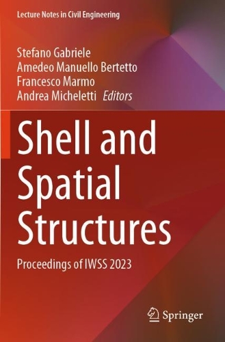 Shell and Spatial Structures: Proceedings of IWSS 2023.