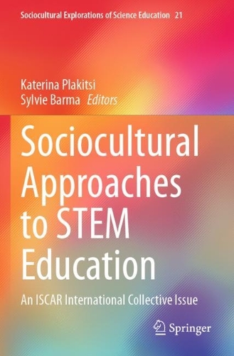 Sociocultural Approaches to STEM Education: An ISCAR International Collective Issue.