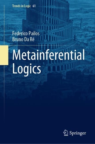 Metainferential Logics. 2023 ed.